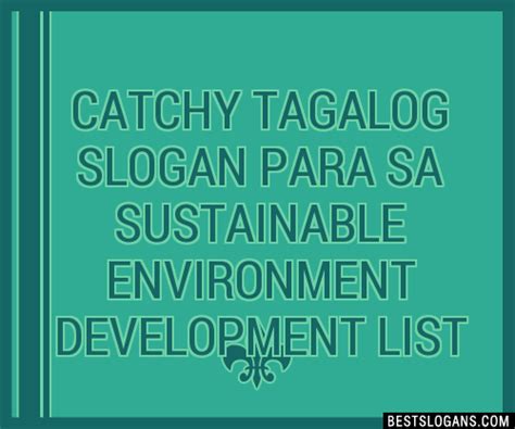 100+ Catchy Tagalog For Our Environment Slogans 2024.